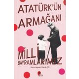 Atatürk'ün Armağanı Milli Bayramlarımız - Faruk Çil