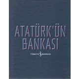 Atatürkün Bankası İş Bankası Kültür Yayınları