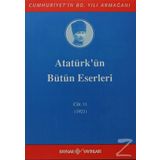 ATATÜRK'ÜN BÜTÜN ESERLERI (CILT 11) - MUSTAFA KEMAL ATATÜRK