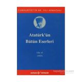 Atatürk'ün Bütün Eserleri Cilt 15 1923 - Mustafa Kemal Atatürk