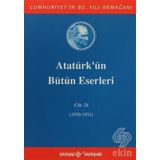 Atatürk'ün Bütün Eserleri Cilt 24 1930-1931 - Mustafa Kemal Atatürk
