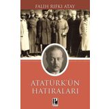 Atatürk'ün Hatıraları 1914-1919 - Falih Rıfkı Atay