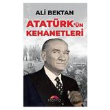 Atatürk’ün Kehanetleri - Ali Bektan