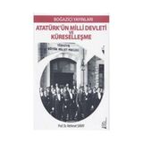 Atatürk’ün Milli Devleti ve Küreselleşme - Mehmet Saray