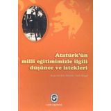 ATATÜRK'ÜN MILLI EĞİTİMİMİZLE İLGİLİ DÜŞÜNCE VE İSTEKLERİ - VASFI BİNGÖL