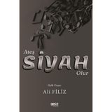 Ateş Siyah Olur / Ali Filiz / Gece Kitaplığı / 9786254308925