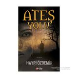 Ateş Yolu - Hayri Özdemir