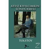 Ateşi Kıvılcımken Söndürmeli - lev nikolayevich tolstoy