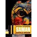 ATEŞİN EFENDISI ŞAMAN - HARALD BRAEM
