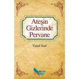 Ateşin Gizlerinde Pervane - Yusuf Asaf