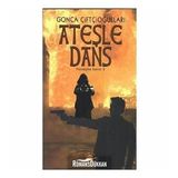 Ateşle Dans-Yüzleşme Serisi 2 - Gonca Çifticioğlu