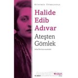 Ateşten Gömlek Sadeleştirilmiş Metin - Halide Edib Adıvar