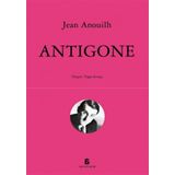 ATIGONE - JEAN ANOUILH