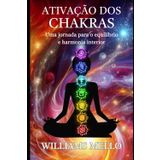 Ativação dos chakras: Uma jornada para o equilíbrio e harmonia interior