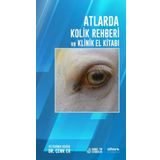 Atlarda Kolik Rehberi ve Klinik El Kitabı - Cenk Er