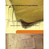 Atlas and text-book of human anatomy 1914 [Hardcover] [Hardcover] Johannes Sobotta, J. Playfair McMurrich, W. Hersey Thomas