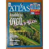 Atlas Aylık Coğrafya Ve Keşif Dergisi Mart 2014 * Sayı: 252 / Anadolu'ya Övgü * Doğubayazıt Ağrı'nın Çocukları