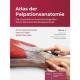 Atlas der Palpationsanatomie Band 1: Die menschliche Anatomie begreifen durch die Kunst des Bodypaintings