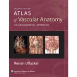 Atlas of Vascular Anatomy: An Angiographic Approach 2nd (second) by Uflacker MD, Renan (2006) Hardcover
