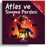 Atlas ve Sinema Perdesi - Atlas’ın Işıklı Sanat Yolculuğu - 3. Kitap