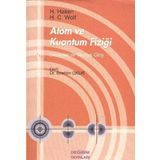 ATOM VE KUANTUM FİZİĞİ - HERMANN HAKEN;H. C. WOLF