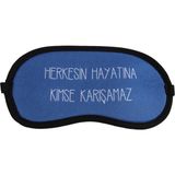 Attach HERKESİN HAYATINA KİMSE KARIŞAMAZ UYKU BANDI