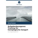Aufgabenbezogenes Training für hemiplegische Gangart