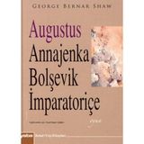 AUGUSTUS ANNAJENKA BOLŞEVİK İMPARATORİÇE (CEP BOY) - GEORGE BERNARD SHAW