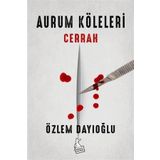 Aurum Köleleri - Cerrah - Özlem Dayıoğlu