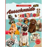 Ausschneide & Collage Alte Hunde: Buch mit über 330 Foto und Aquarellillustrationen von Hunden, inklusive Download zum Ausdrucken der Bilder in der Größe Ihrer Wahl.