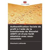 Authentification faciale de profil à l'aide de la transformée de Wavelet (DWT) et d'une forêt aléatoire avec sous-ensemble