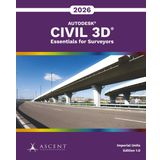 Autodesk Civil 3D 2026: Essentials for Surveyors (Imperial Units)