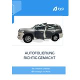 AUTOFOLIERUNG RICHTIG GEMACHT: Der ultimative Leitfaden für Einsteiger und Profis