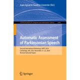 Automatic Assessment of Parkinsonian Speech: Second International Workshop, AAPS 2024, Cambridge, MA, USA, November 21–22, 2024, Revised Selected Papers