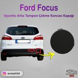 AutoPit 3D Ford Focus Uyumlu Arka Tampon Çekme Kancası Kapağı 2011-2018
