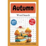 Autumn Word Search Puzzle Book: Easy to Read Print about Autumn, Fall Leaves, Harvest, Thanksgiving, Bonfire, Cozy Season, Pumpkin and More | 6x9 ... for Vacations, Holidays and Relaxation