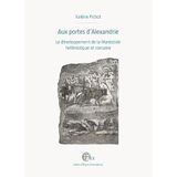 Aux Portes d'Alexandrie: Le Developpement de la Mareotide Hellenistique Et Romaine