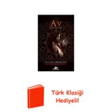 Av - Gece Evi Serisi 5. Kitap + Türk Klasiği Hediye