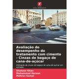 Avaliação do desempenho do tratamento com cimento - Cinzas de bagaço de cana-de-açúcar