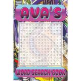 AVA’s Word Search is packed with 50 fun, family-friendly puzzles!: AVA, This special word search book was created just for you! 50 Family-friendly ... your brain, and enjoy some screen-free fun!