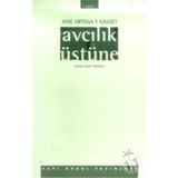 Avcılık Üstüne - Jose Ortaga Y Gasset