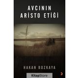 Avcının Aristo Etiği - Hakan Bozkaya
