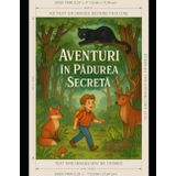 Aventuri in Padurea secreta