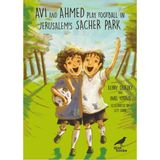Avi And Ahmed Play Football In Jerusalem’s Sacher Park - Ingilizce Resimli Çocuk Kitabı