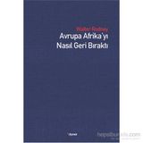 Avrupa Afrika’yı Nasıl Geri Bıraktı - Walter Rodney