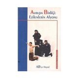Avrupa Birliği Ezilenlerin Afyonu - Ab'ye Hayır! - Kemal Ülker