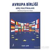 Avrupa Birliği Göç Politikaları - Fatih Çam