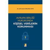 Avrupa Birliği Hukukunda Kişisel Verilerin Korunması