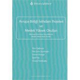 AVRUPA BİRLİĞİ İSTİHDAM PROJELERI VE MESLEK YÜKSEK OKULLARI - EBRU ÇAĞLAYAN; FILIZ ÇAKIR ZEYTİNOĞLU; EMINE CIHANGIR; ŞEREF TÜR; FIRUZAN NAKİBOĞLU