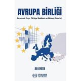 Avrupa Birliği Kurumsal İnşa, Türkiye Denklemi ve Küresel Sınavlar